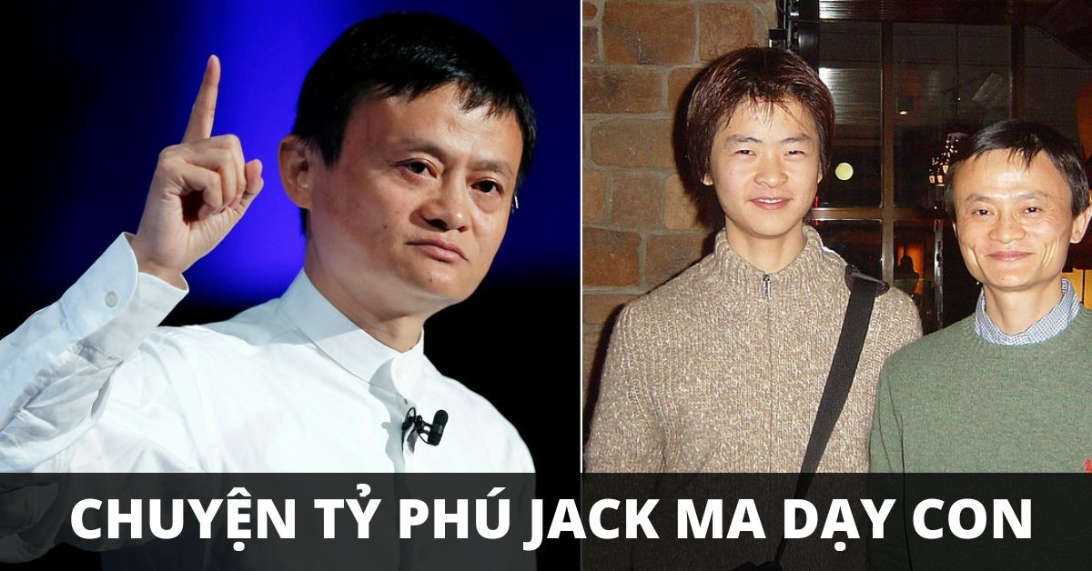 Dạy con khác người như tỷ phú Jack Ma: Cho con 700 nghìn đồng đi chơi điện tử thâu đêm và muốn con chỉ là học sinh trung bình