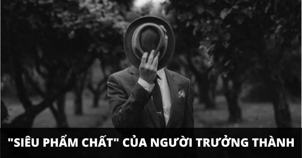 Giải mã 3 “siêu phẩm chất” làm nên thành công của người trưởng thành: Tử tế, tự giác kỉ luật, giữ chừng mực