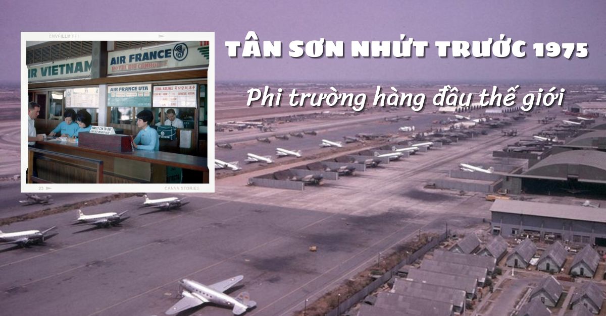 Sân bay Tân Sơn Nhất trước 1975: Cứ mỗi phút lại có một chuyến bay