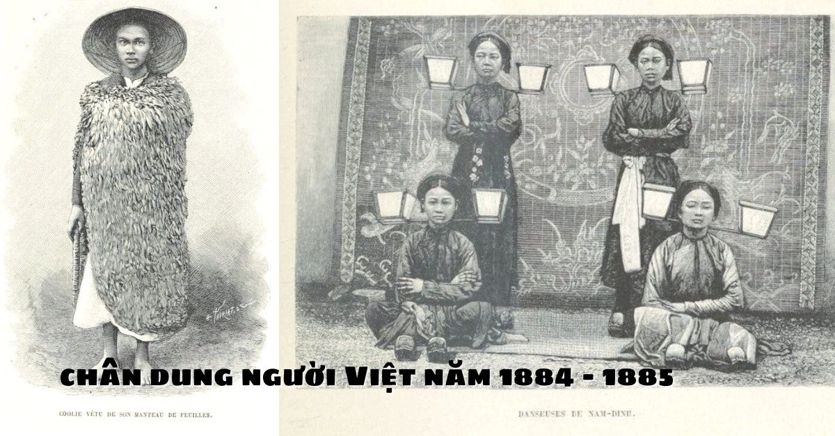 Ảnh hiếm về chân dung người Việt năm 1884 – 1885: Anh “cu li” khoác áo tơi, phụ nữ nhà quyền quý, nghề lấy ráy tai dạo