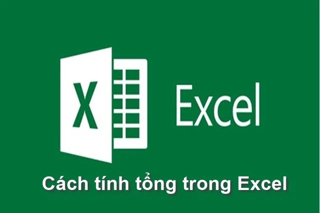 3 cách tính tổng trong Excel rất tiện lợi và nhanh chóng