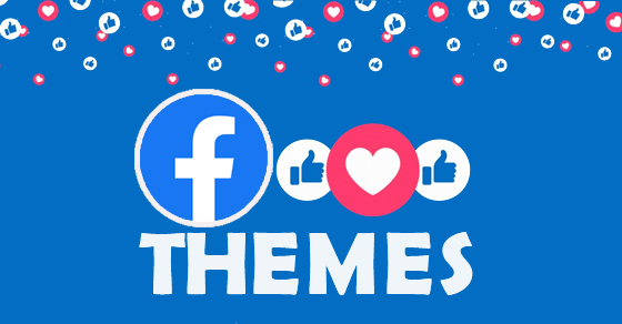 Cách đổi nền Facebook bằng các theme đẹp có sẵn trên máy tính