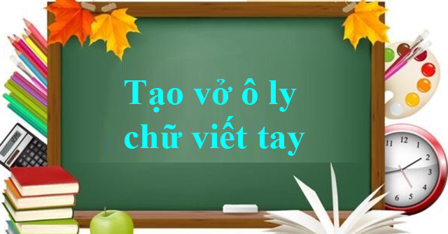 Cách tạo vở ô ly có chữ viết tay Tiểu học trong Word