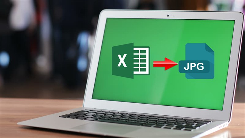 Cách chuyển File Excel sang file ảnh trên máy tính, giúp bạn chia sẻ tài liệu đến mọi người nhanh chóng hơn