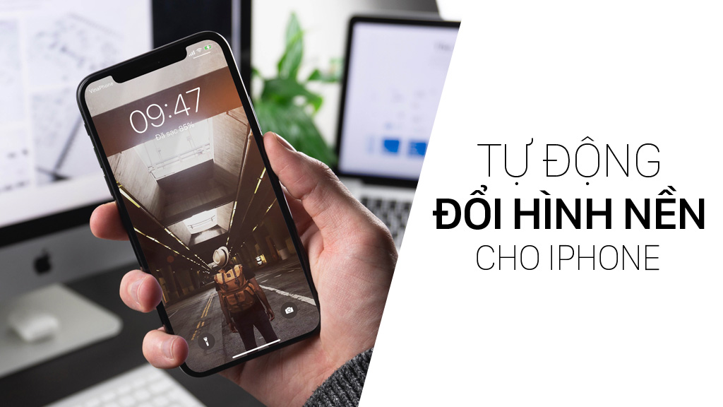 Hướng dẫn thiết lập tự động thay đổi hình nền cho iPhone