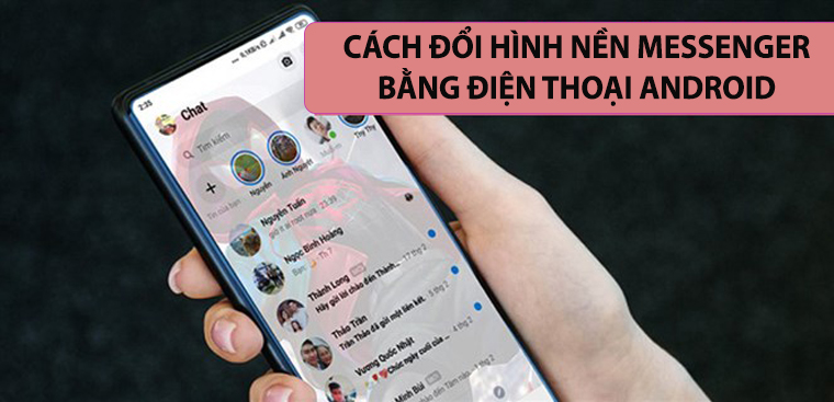 Hướng dẫn cách đổi hình nền trên Messenger bằng điện thoại Android