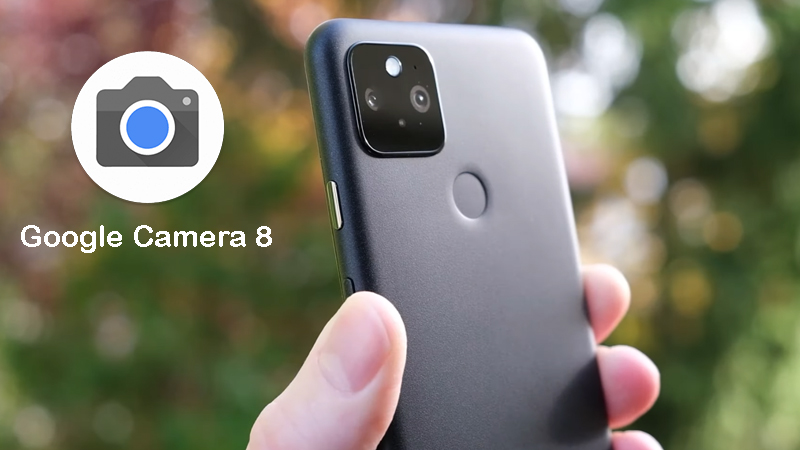 Hướng dẫn cách cài Google Camera 8 cho nhiều dòng điện thoại Android, mang những tính năng chụp ảnh cao cấp về điện thoại của bạn