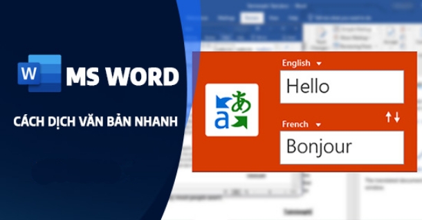 Hướng dẫn cách dịch văn bản trong Word siêu nhanh !