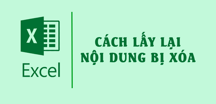 3 cách khôi phục, lấy lại Sheet bị xóa trong Excel