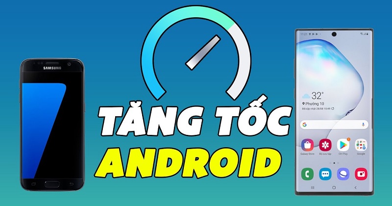 Hướng dẫn cách tăng tốc điện thoại Android cũ trong “phút mốt”