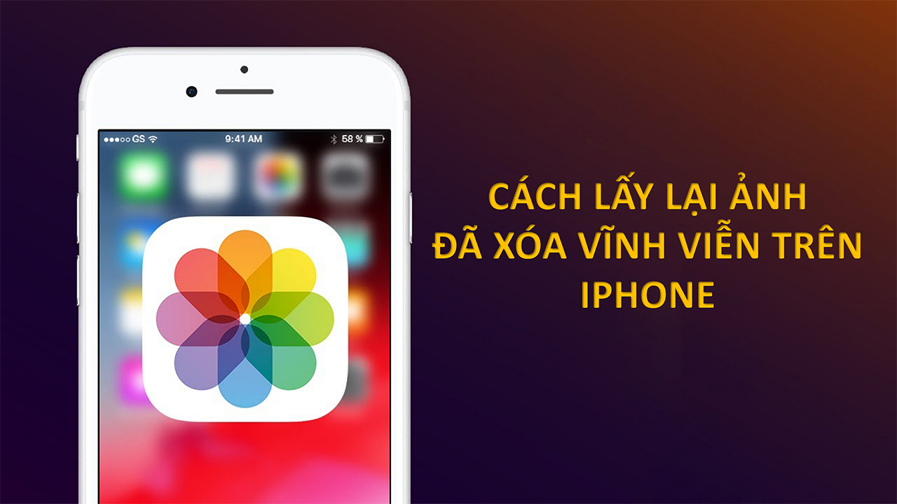 Cách lấy lại ảnh đã xóa vĩnh viễn trên iPhone rất dễ dàng và nhanh chóng, không phải ai cũng biết điều này