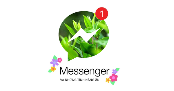 Facebook Messenger có rất nhiều tính năng hay ho lẫn nh.ạy c.ảm, dùng bao nhiêu năm mà không biết là “bạn d.ở rồi”