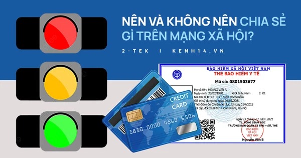 Quy tắc bảo mật “thẻ đỏ, vàng, xanh” bạn bắt buộc phải nhớ để biết nên và không nên đăng tải gì trên mạng xã hội