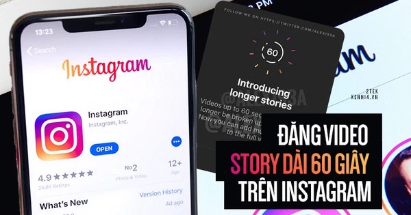 Nóng: Instagram chính thức cho phép đăng story kéo dài 60 giây thay vì 15 giây như cũ