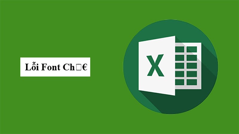 [Cập nhật] Cách sửa lỗi font chữ tiếng việt trong Excel mới