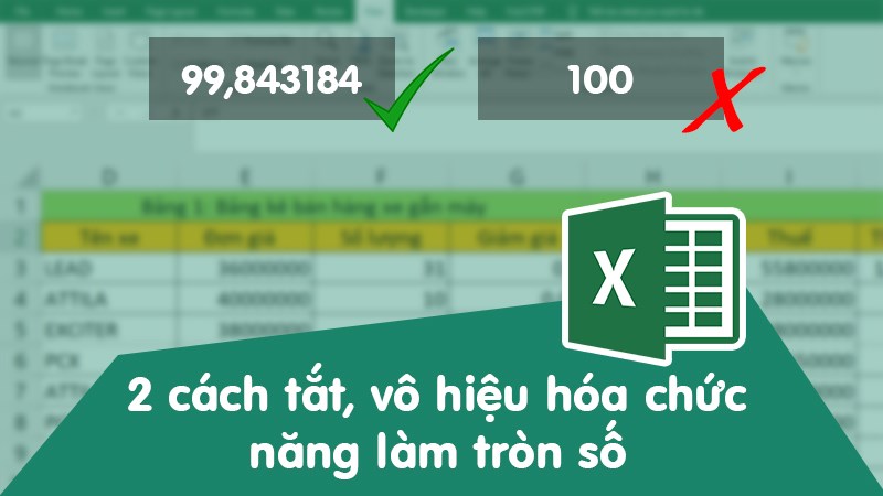 2 cách tắt, dừng làm tròn số trong Excel cực nhanh, chi tiết