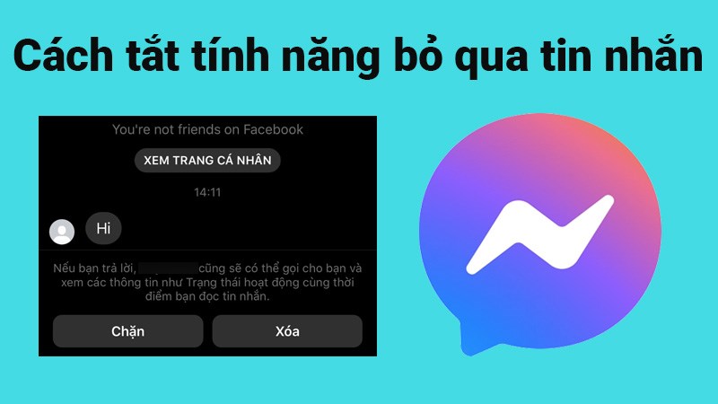 2 cách tắt tính năng bỏ qua tin nhắn trên Messenger cực nhanh