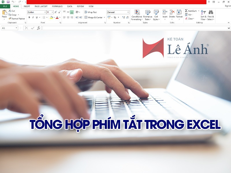 Tổng hợp các phím tắt trong Excel sử dụng trong làm kế toán