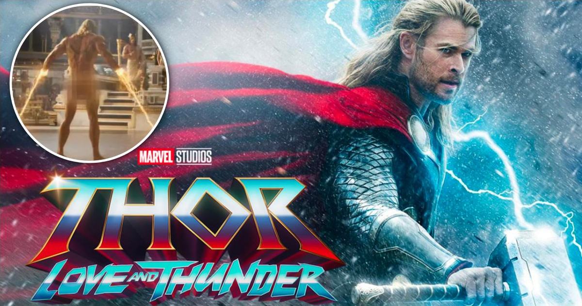 Thor Love and Thunder phát hành trailer mới, Chris Hemsworth nude toàn tập khiến chị em đổ rạp